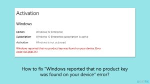 How to fix windows reported that no product key was found on your device