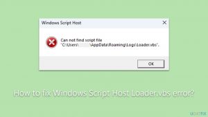 How to fix windows script host loader vbs error