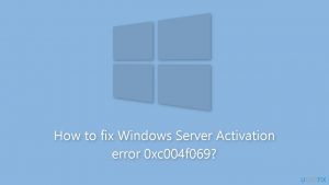 How to fix windows server activation error 0xc004f069