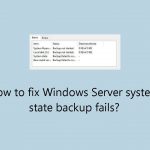 How to fix windows server system state backup fails
