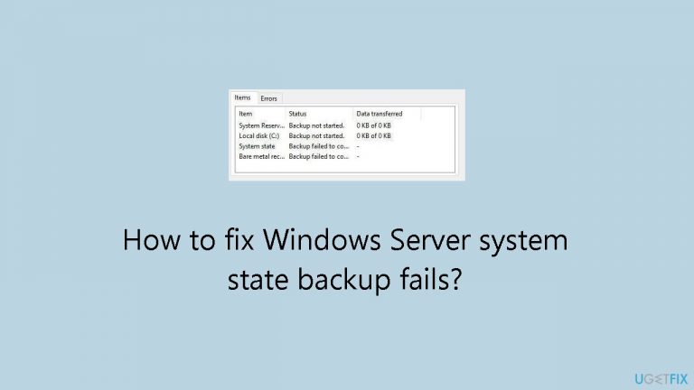 How to fix Windows Server system state backup fails