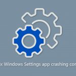How to fix windows settings app crashing constantly