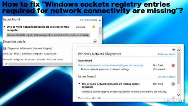 How to fix windows sockets registry entries requiredf or network connectivity are missing