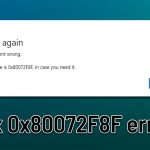 How to fix windows store error 0x80072f8f