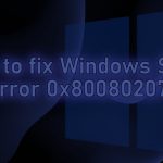 How to fix windows store error 0x80080207