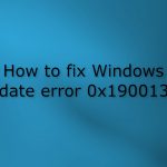 How to fix windows update error 0x1900131