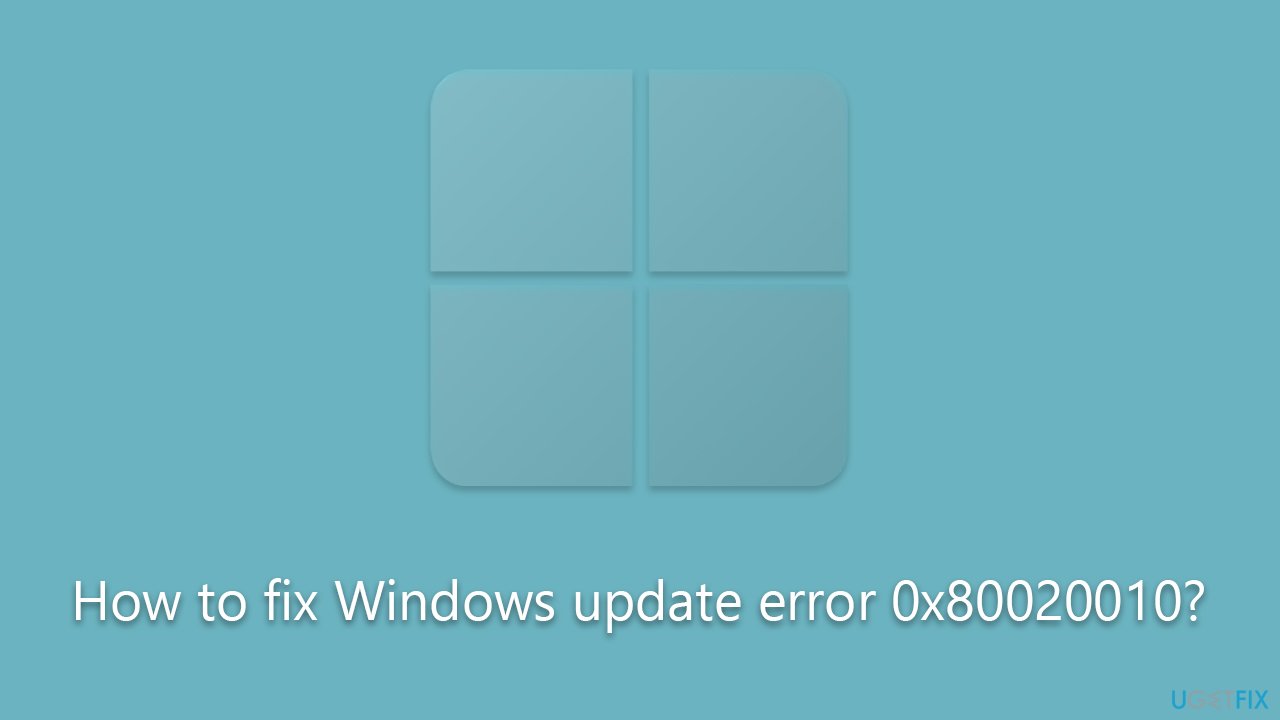 How to fix Windows update error 0x80020010?