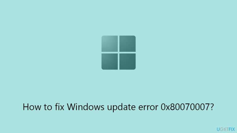 How to fix Windows update error 0x80070007?