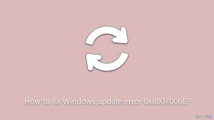 How to fix windows update error 0x8007006e