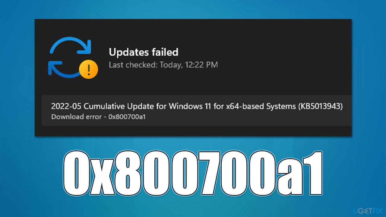 How to fix Windows update error 0x800700a1?
