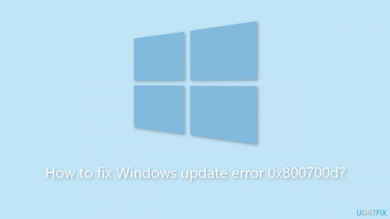 How to fix Windows update error 0x800700d?
