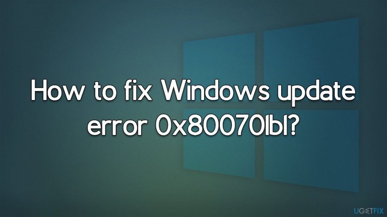 How to fix Windows update error 0x800701b1?