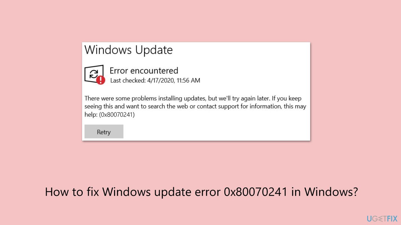 How to fix windows update error 0x80070241 How to fix windows update error 0x80070241