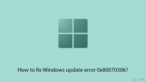 How to fix windows update error 0x80070306 copy