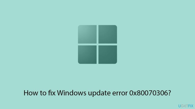 How to fix Windows update error 0x80070306?
