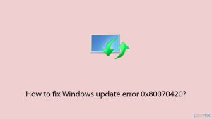 How to fix windows update error 0x80070420 copy