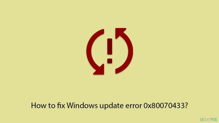 How to fix Windows update error 0x80070433?