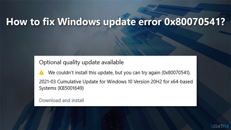 How to fix Windows update error 0x80070541?