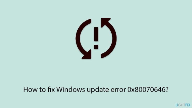 How to fix Windows update error 0x80070646?