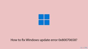 How to fix windows update error 0x80070658 copy