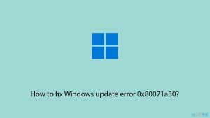 How to fix windows update error 0x80071a30 copy