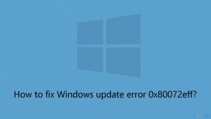 How to fix windows update error 0x80072eff