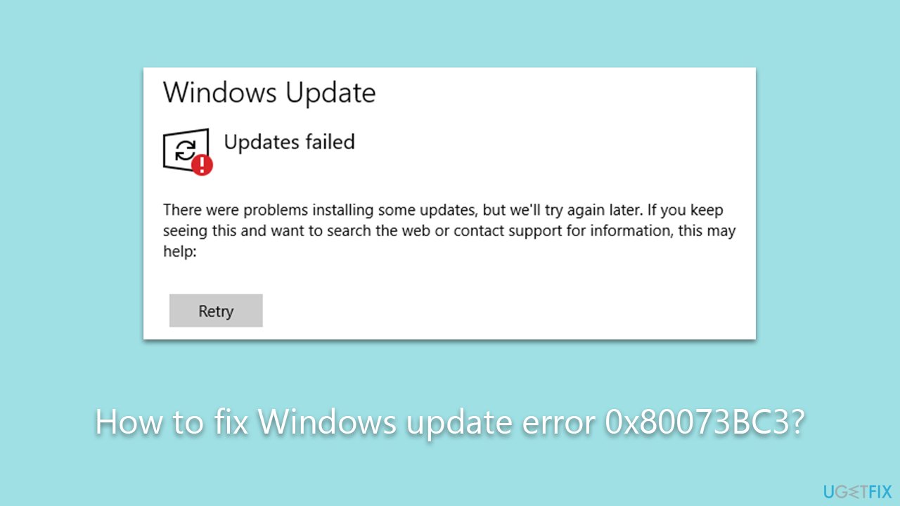 How to fix Windows update error 0x80073BC3?
