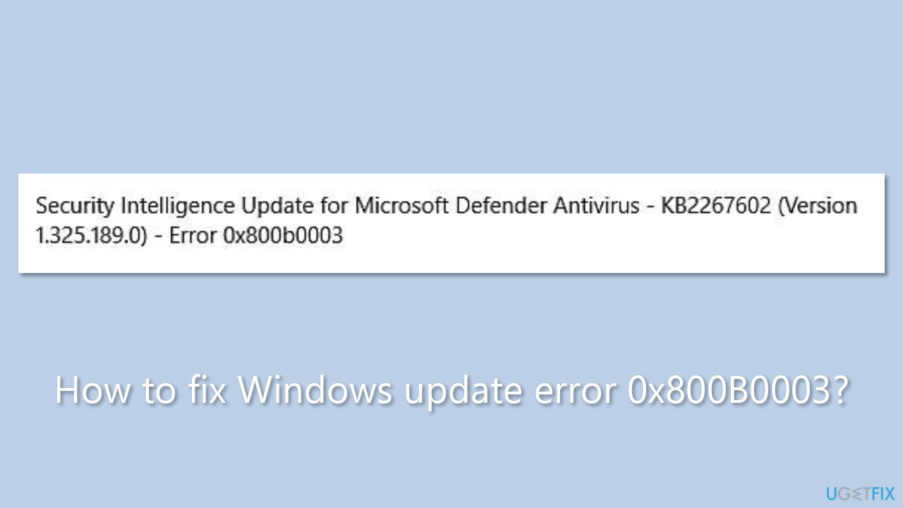 How to fix Windows update error 0x800B0003?