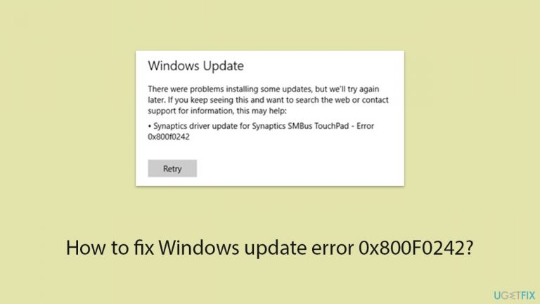 How to fix Windows update error 0x800F0242?