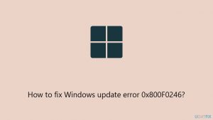 How to fix windows update error 0x800f0246 copy