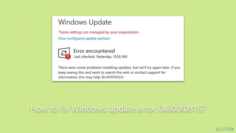 How to fix Windows update error 0x800f0816?