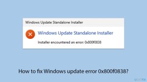 How to fix windows update error 0x800f0838 copy