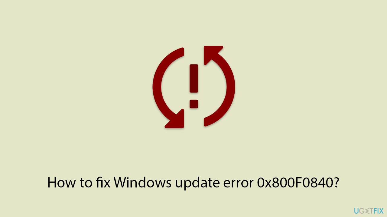 How to fix windows update error 0x800f0840 copy How to fix windows update error 0x800f0840 copy