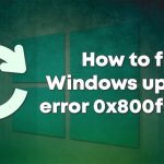 How to fix windows update error 0x800f0905