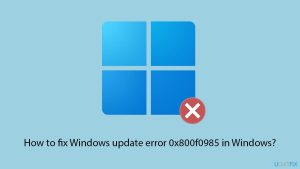 How to fix windows update error 0x800f0985 in windows copy