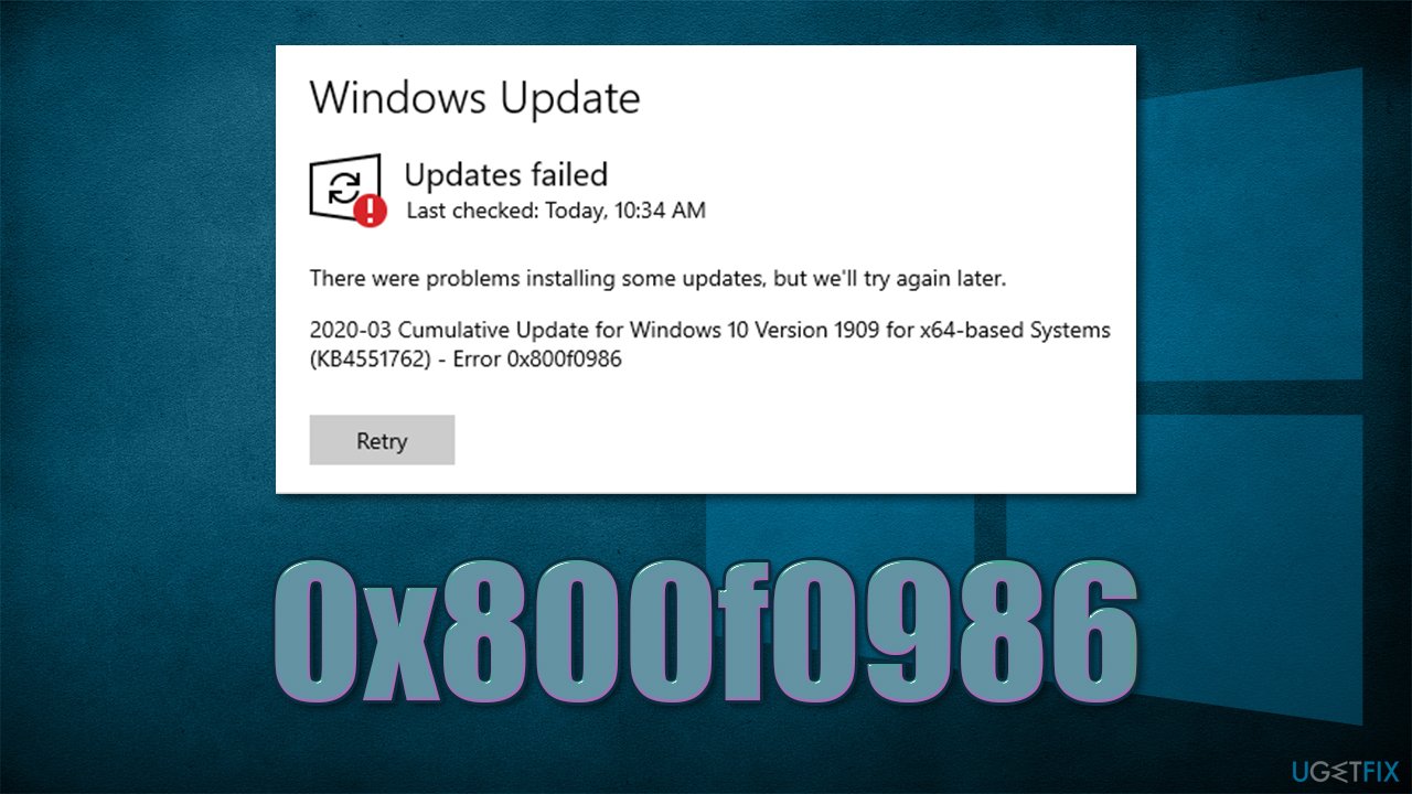How to fix Windows update error 0x800f0986?