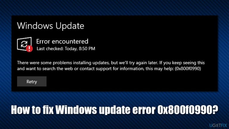 How to fix Windows update error 0x800f0990?