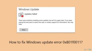 How to fix windows update error 0x801f0011