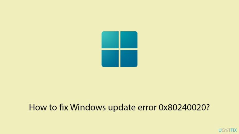 How to fix Windows update error 0x80240020?