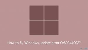 How to fix windows update error 0x80244002