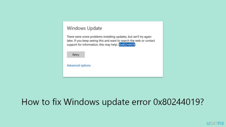 How to fix Windows update error 0x80244019?