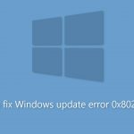 How to fix windows update error 0x80245003