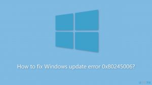 How to fix windows update error 0x80245006