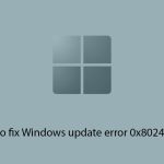 How to fix windows update error 0x8024800a