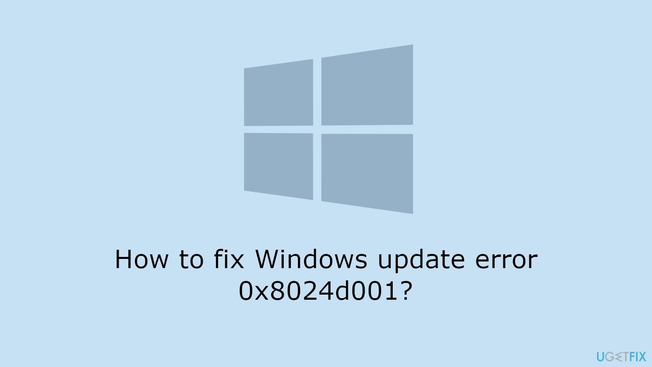 How to fix Windows update error 0x8024d001