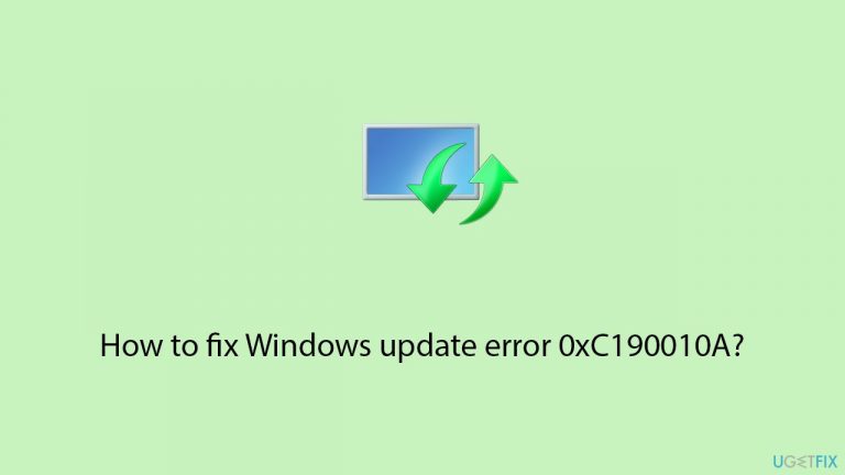 How to fix Windows update error 0xC190010A?