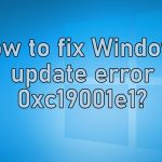 How to fix windows update error 0xc19001e1