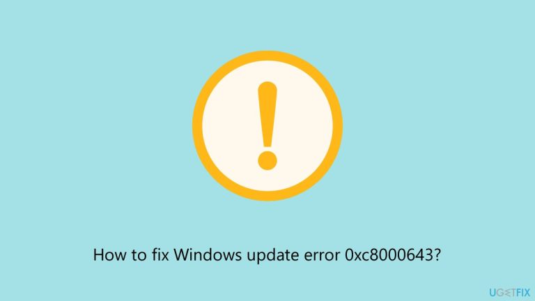 How to fix Windows update error 0xc8000643?