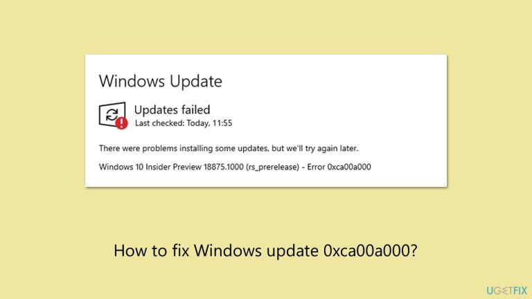 How to fix Windows update error 0xca00a000?
