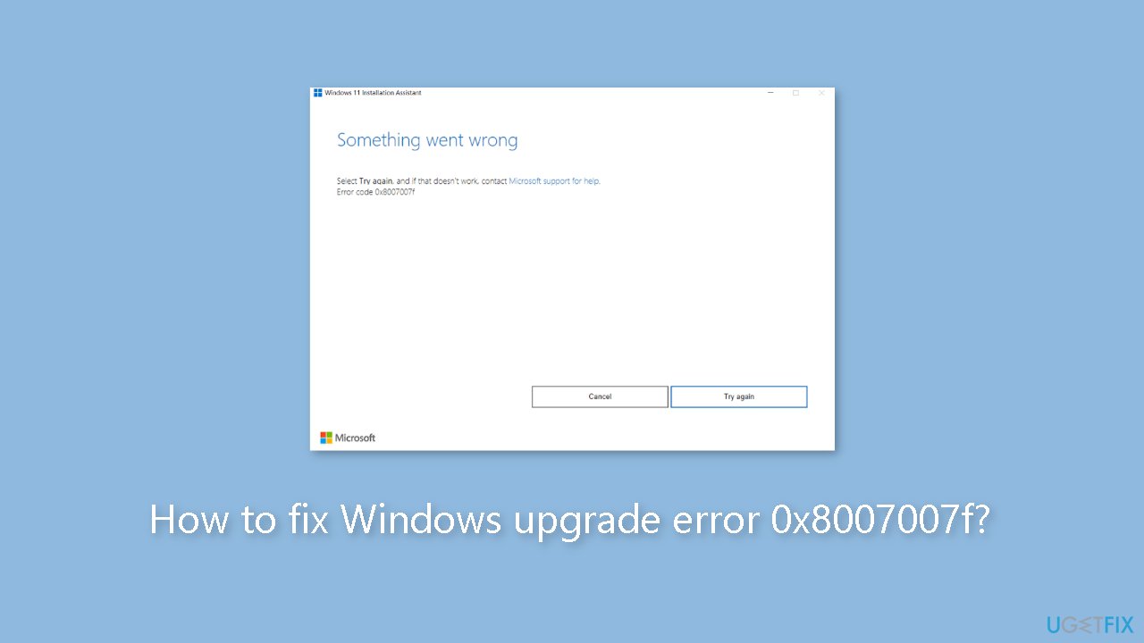 How to fix Windows upgrade error 0x8007007f